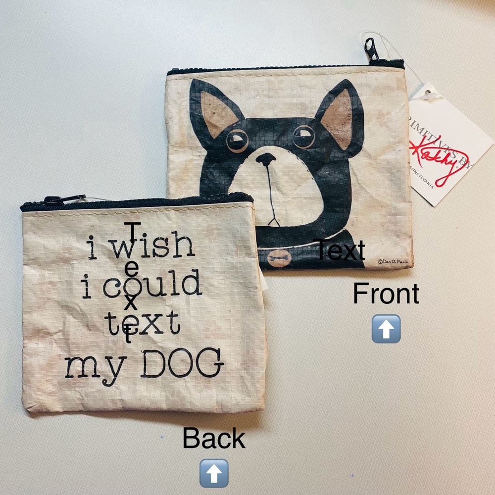 Dog Owner Gift Frenchie Coin Pouch Wallet I Wish I Could Text My Dog Novelty